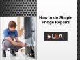 How to do Simple Fridge Repairs? PowerPoint PPT Presentation