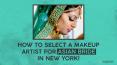 How To Select A Makeup Artist For Asian Bride In New York PowerPoint PPT Presentation