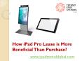 iPad Hire Dubai | Rent a iPad | Macbooks on Rent in Dubai PowerPoint PPT Presentation