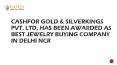 Cashfor Gold & Silverkings Pvt Ltd Has been awarded As Best Jewelry Buying Company in Delhi NCR (1)