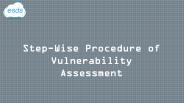 Step-Wise Procedure of Vulnerability Assessment