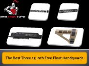 The best three 15 inch free float handguards