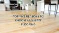 TOP FIVE REASONS TO CHOOSE LAMINATE FLOORING PowerPoint PPT Presentation