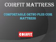 Best Comfortable Ortho Plus Coir Mattress