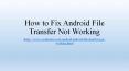 How to Fix Android File Transfer Not Working