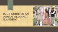 Your Guide To An Indian Wedding Planning PowerPoint PPT Presentation