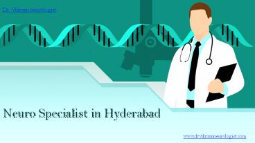 Neuro Specialist in Hyderabad