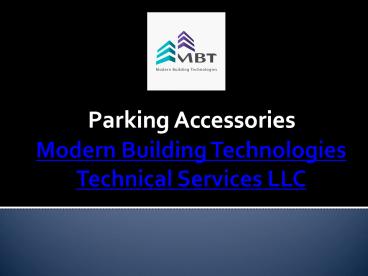 Parking Accessories by Modern Building Technology