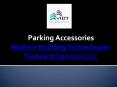 Parking Accessories by Modern Building Technology PowerPoint PPT Presentation