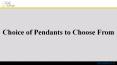 Choice of Pendants to Choose From PowerPoint PPT Presentation