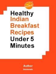 Healthy Indian Breakfast Recipes Under 5 Mins (1)