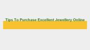 Tips To Purchase Excellent Jewellery Online