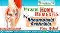 Natural Home Remedies for Rheumatoid Arthritis Pain Relief PowerPoint PPT Presentation