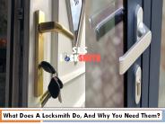 What Does A Locksmith Do, And Why You Need Them?