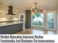 Kitchen Renovation Improves Kitchen Functionality And Eliminates PowerPoint PPT Presentation