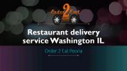 Restaurant delivery service Washington IL