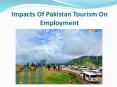 Impacts Of Pakistan Tourism On Employment PowerPoint PPT Presentation