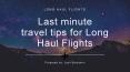Last Minute Travel Tips for Long Haul Flights PowerPoint PPT Presentation