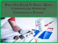 What You Need To Know About Commercial Painting Contractors Detroit PowerPoint PPT Presentation