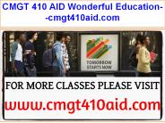 CMGT 410 AID Wonderful Education--cmgt410aid.com