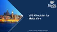 Malta VFS Checklist By Edugo Abroad