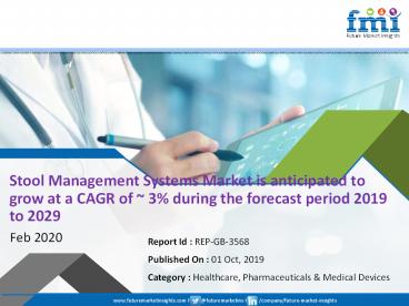Stool Management Systems Market Likely to Emerge over a Period of 2019 to 2029