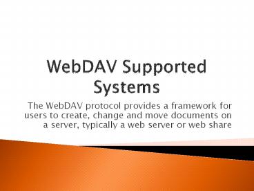 Supported Systems - Webdav