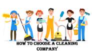 How to Choose A Cleaning Company?