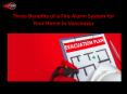 Three Benefits of a Fire Alarm System for Your Home