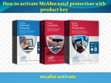 How to activate McAfee total protection with product key