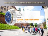 Benefits of Electronic Monitoring Devices