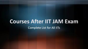 Courses After IIT JAM Exam