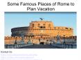 Some Famous Places of Rome to Plan Vacation PowerPoint PPT Presentation