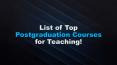 List of Top Postgraduation Courses for Teaching PowerPoint PPT Presentation