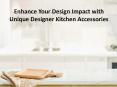 Designer kitchen: How can I make my kitchen brighter? PowerPoint PPT Presentation