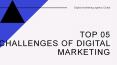 Top 5 Challenges faced by Digital marketing agencies PowerPoint PPT Presentation