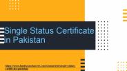 How to get Single Status Certificate in Pakistan
