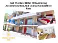 Get The Best Hotel With Amazing Accommodation And Deal At Competitive Rate PowerPoint PPT Presentation