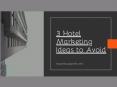 3 Hotel Marketing Ideas to Avoid PowerPoint PPT Presentation