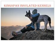 Kingspan Insulated Kennels