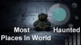 Most Haunted Places In World PowerPoint PPT Presentation