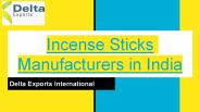 Incense Sticks Manufacturer, Exporter & Supplier in India