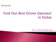 Find Out Best Drone Operator in Dubai