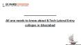 All one needs to know about B.Tech Lateral Entry colleges in Ghaziabad PowerPoint PPT Presentation