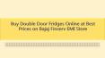 Buy Double Door Fridges Online at Best Prices on Bajaj Finserv EMI Store