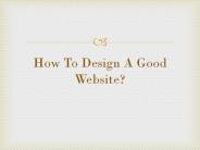 How To Design A Good Website?