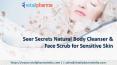 Seer Secrets Natural Body Cleanser & Face Scrub for Sensitive Skin PowerPoint PPT Presentation