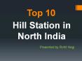 Top 10 Hill Station in North India PowerPoint PPT Presentation