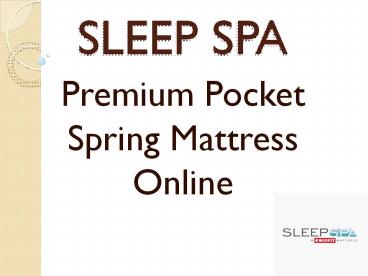 Sleep Spa Premium Pocket Spring Mattress Online