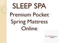 Sleep Spa Premium Pocket Spring Mattress Online PowerPoint PPT Presentation